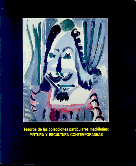 Portada de Tesoros de las colecciones particulares madrileñas pintura y escultura contemporáneas