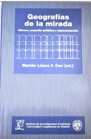 Portada de la publicación Geografías de la mirada. Género, creación artística y representación