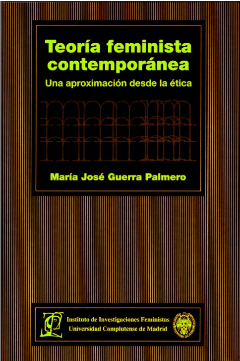 Portada de la publicación Teoría feminista contemporánea una aproximación desde la ética