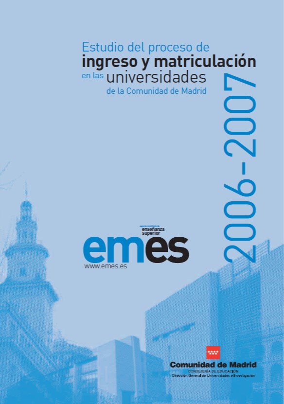 Portada de Estudio del proceso de ingreso y matriculación en las universidades de la Comunidad de Madrid 2006-2007