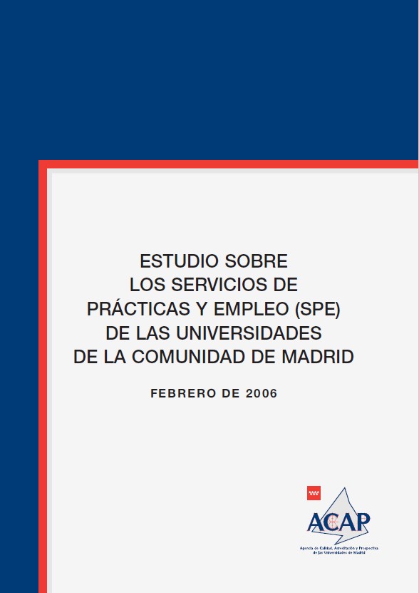 Portada de Estudio sobre los servicios de prácticas y empleo (SPE) de las Universidades de la Comunidad de Madrid. Febrero de 2006