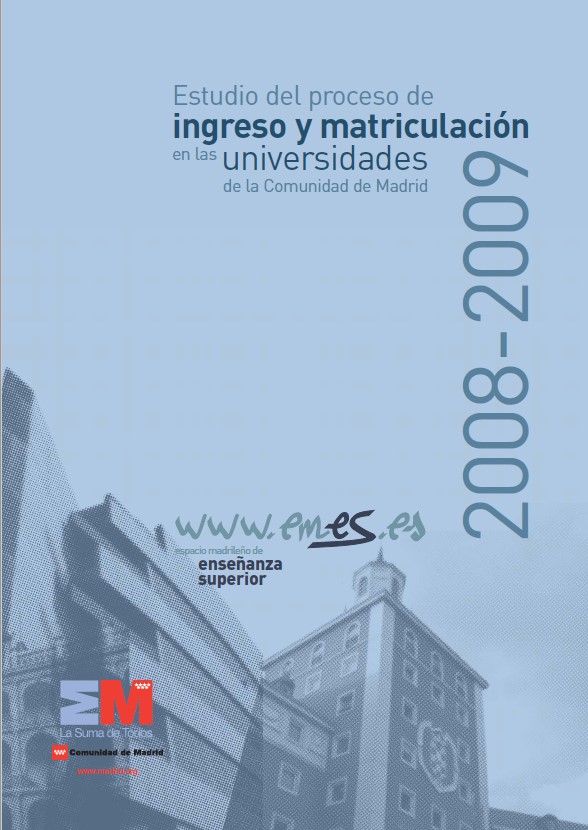 Portada de Estudio del proceso de ingreso y matriculación en las universidades de la Comunidad de Madrid 2008-2009