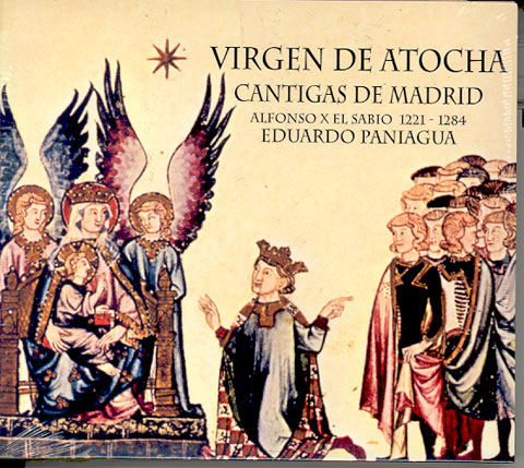 Portada de Cantigas de Madrid de Alfonso X El Sabio 1221-1284 Virgen de Atocha. 