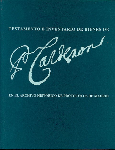 Portada de Testamento e inventario de bienes de Calderón en el Archivo Histórico de Protocolos de Madrid