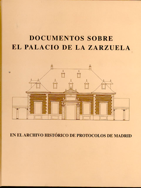 Portada de Documentos sobre el Palacio de la Zarzuela en el Archivo Histórico de Protocolos de Madrid