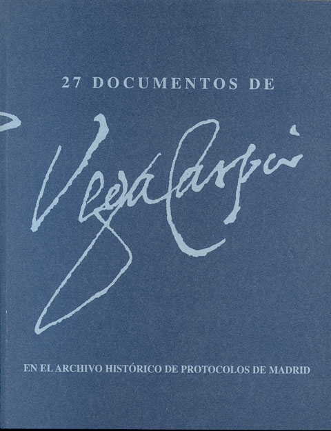 Portada de 27 documentos de Lope de Vega en el Archivo Histórico de Protocolos de Madrid