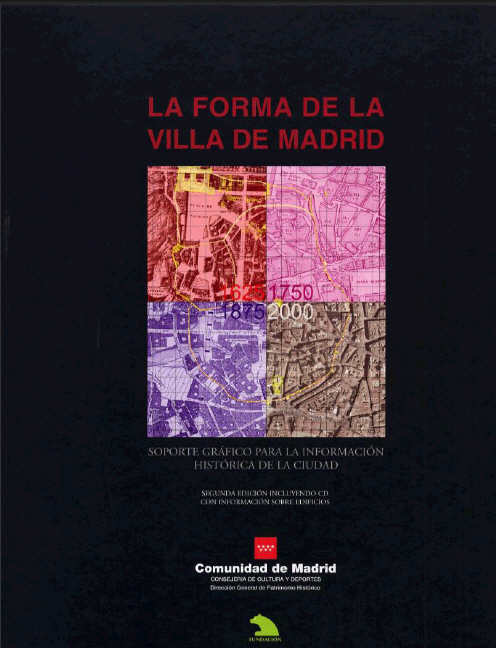 Portada de Forma de la villa de Madrid, La: soporte gráfico para la información histórica de la ciudad