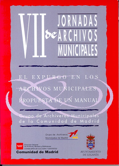 Portada de VII Jornadas de Archivos Municipales. El expurgo en los Archivos Municipales. Propuesta de un manual. Leganés, 1989