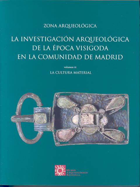Portada de Zona Arqueológica 8 La investigación de la época hispano-visigoda en la Comunidad de Madrid