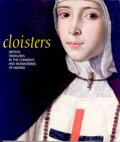 Portada de Cloisters. Artistic Treasures in the convents and Monasteries of Madrid. Folleto en inglés