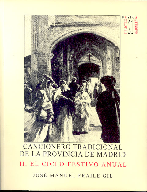 Portada de Cancionero Tradicional de la Provincia de Madrid. II. El ciclo festivo anual 