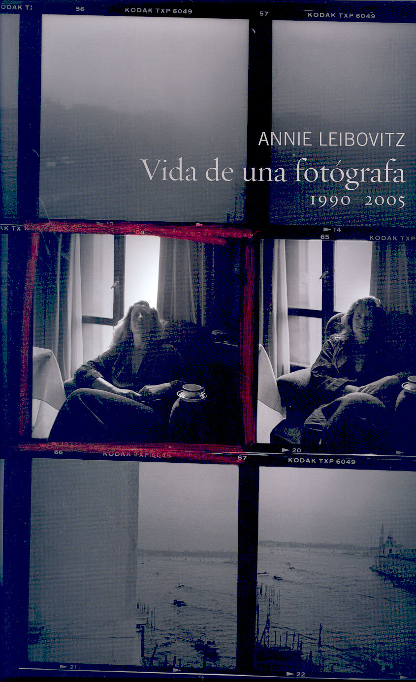 Portada de Annie Leibovitz. Vida de una fotógrafa 1990-2005
