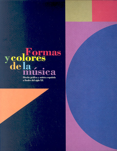 Portada de Formas y colores de la música. Diseño gráfico y música española a finales del siglo XX