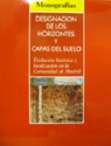 Portada de Designación de los horizontes y capas del suelo evolución histórica y localización Comunidad de Madrid