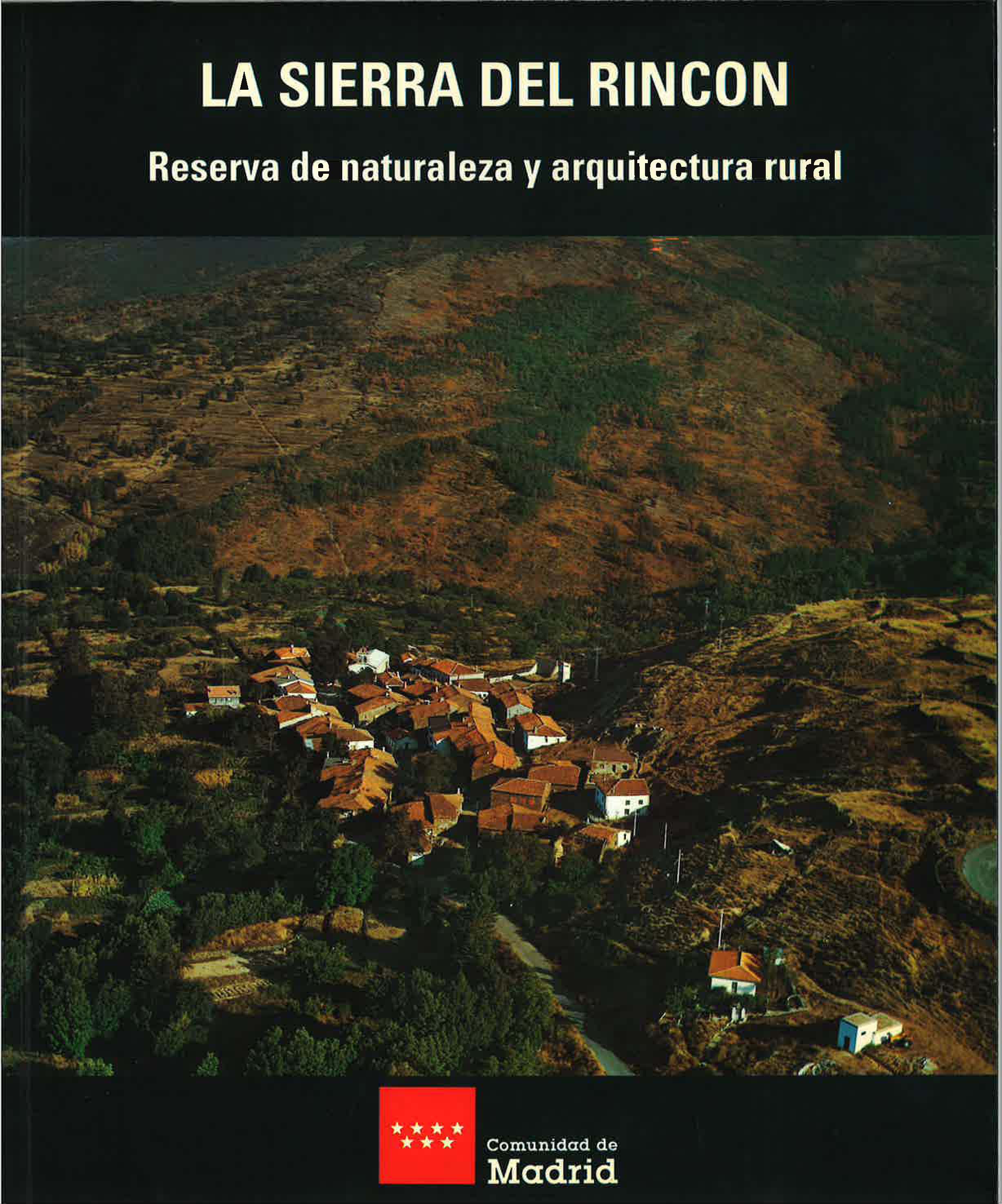 Portada de Sierra del Rincón, La. Reserva de naturaleza y arquitectura rural