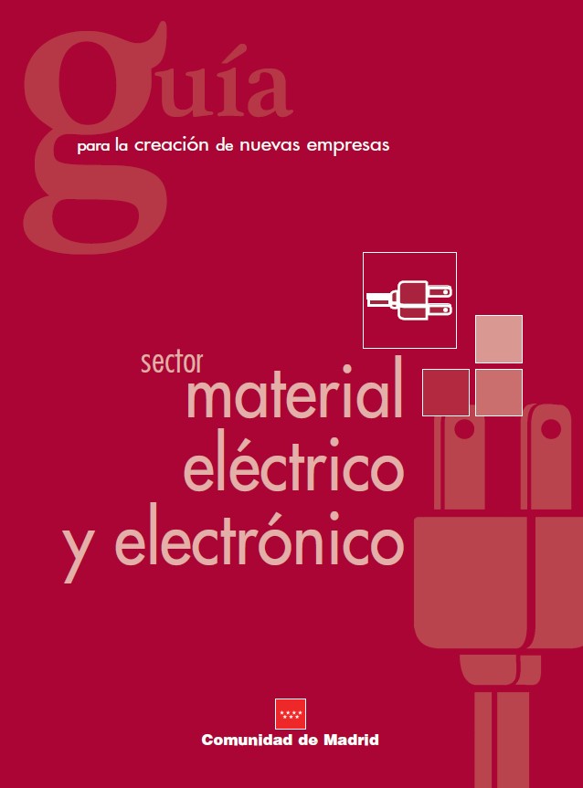 Portada de Guía para la creación de nuevas empresas Material eléctrico y electrónico
