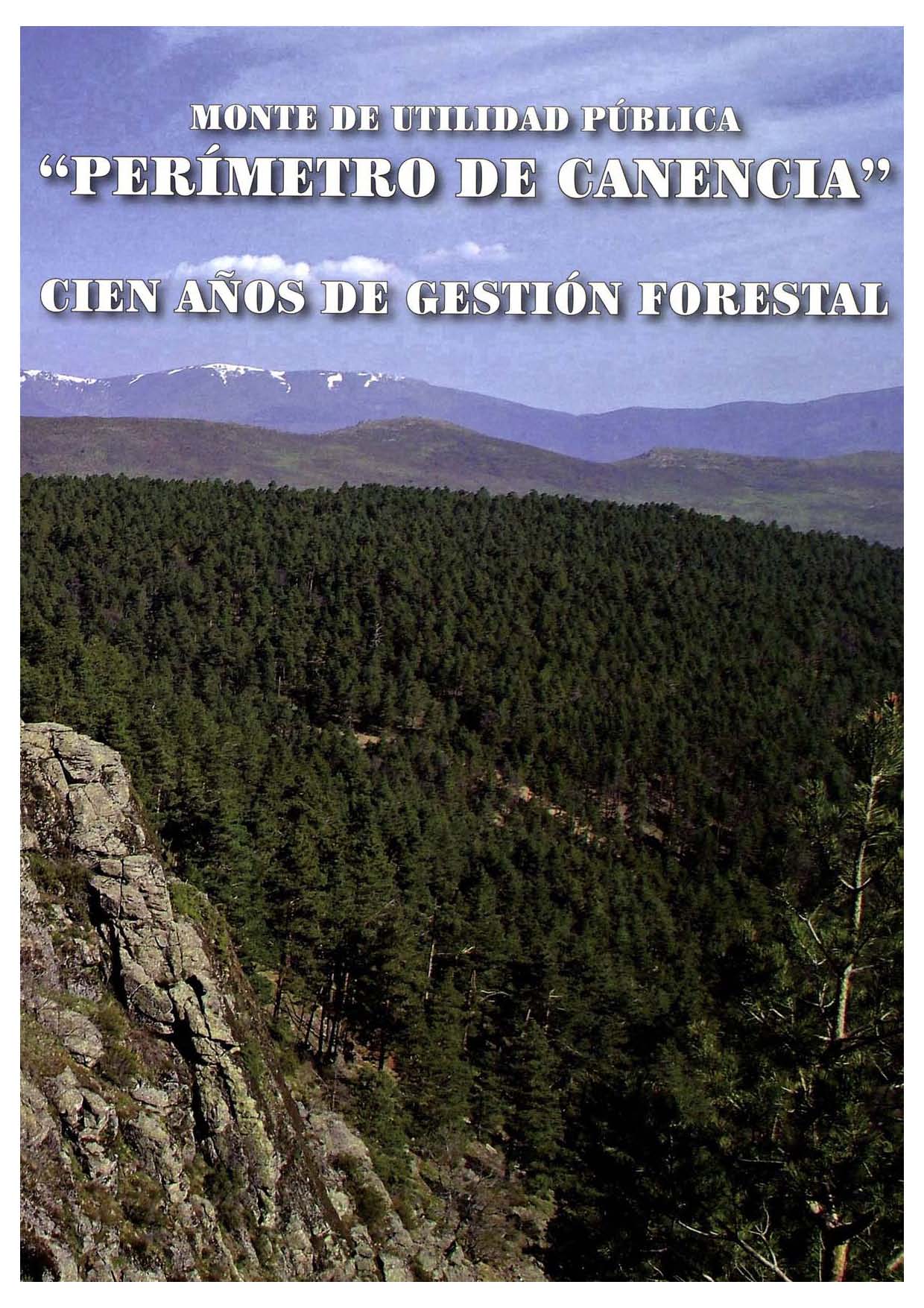Portada de Monte de Utilidad Pública "Perímetro de Canencia". Cien años de gestión forestal