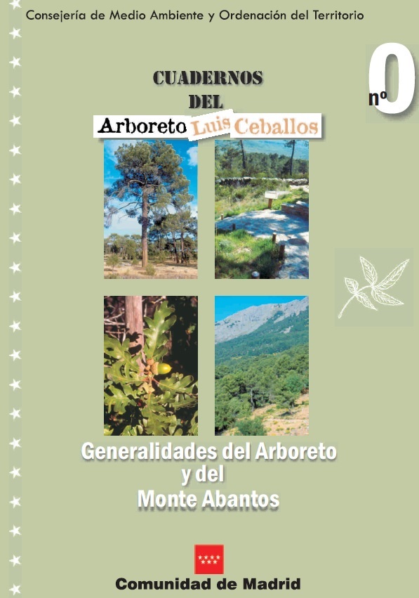 Portada de Cuadernos del Arboreto Luis Ceballos nº 0. Generalidades del Arboreto y del Monte Abantos