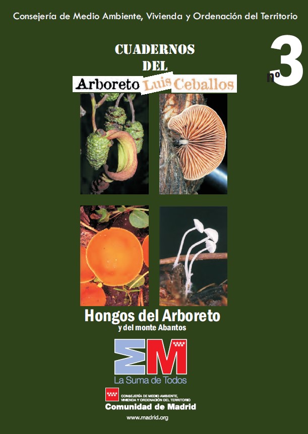 Portada de Cuadernos del Arboreto Luis Ceballos nº 3. Hongos del Arboreto y del monte Abantos