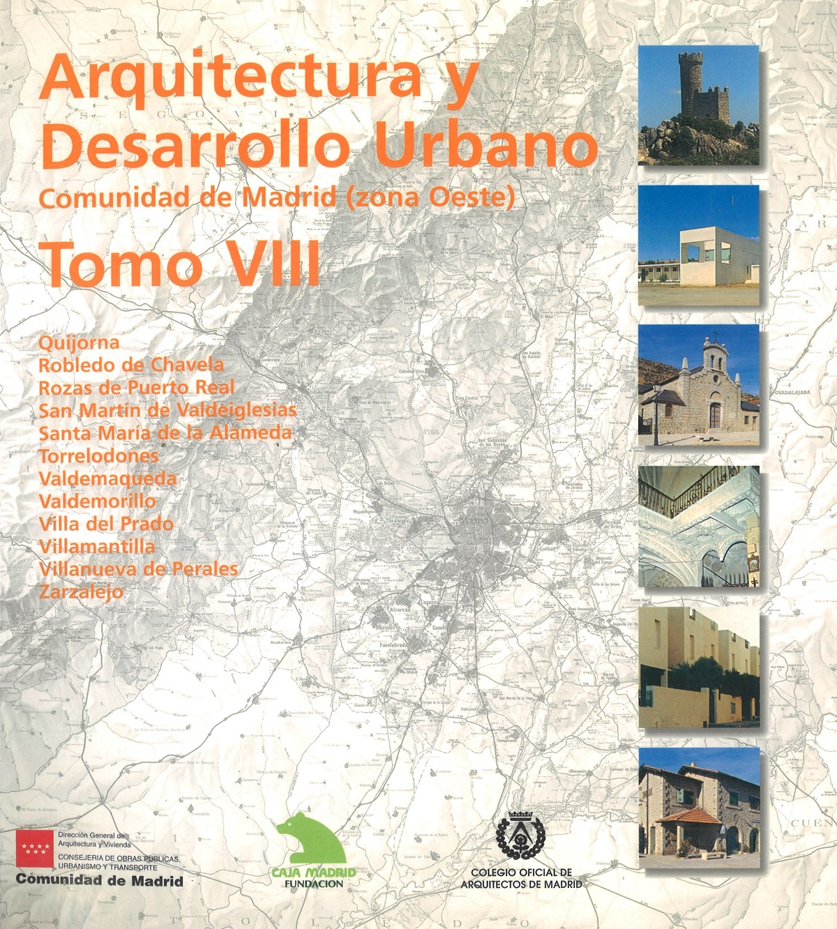 Portada de Arquitectura y Desarrollo Urbano. Comunidad de Madrid. Tomo VIII.  Zona Oeste 