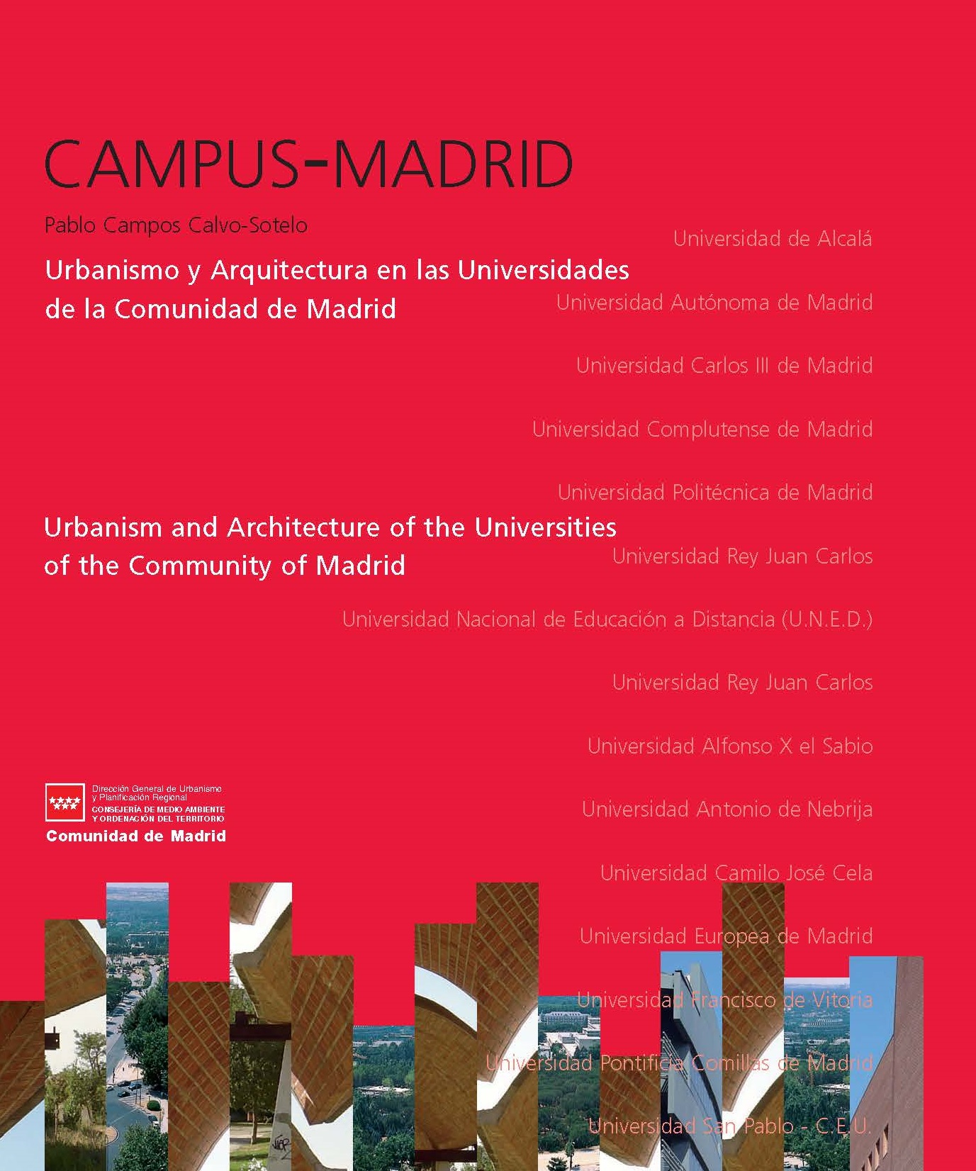 Portada de Campus-Madrid  Urbanismo y Arquitectura en las Universidades de la Comunidad de Madrid