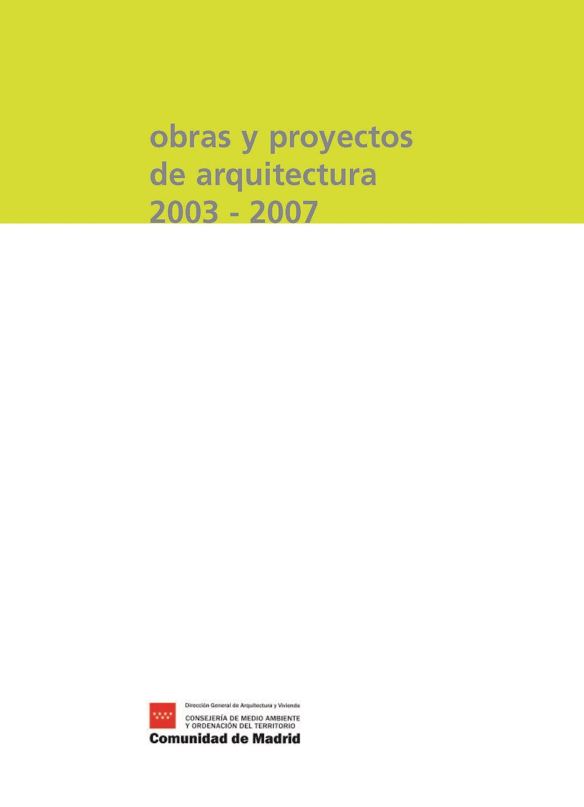 Portada de Obras y proyectos de arquitectura 2003-2007