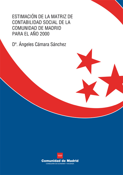 Portada de Estimación de la matriz de contabilidad social de la Comunidad de Madrid para el año 2000 análisis del impacto de los fondos europeos 2000-2006 en la Región aplicando la metodología de multiplicadores lineales