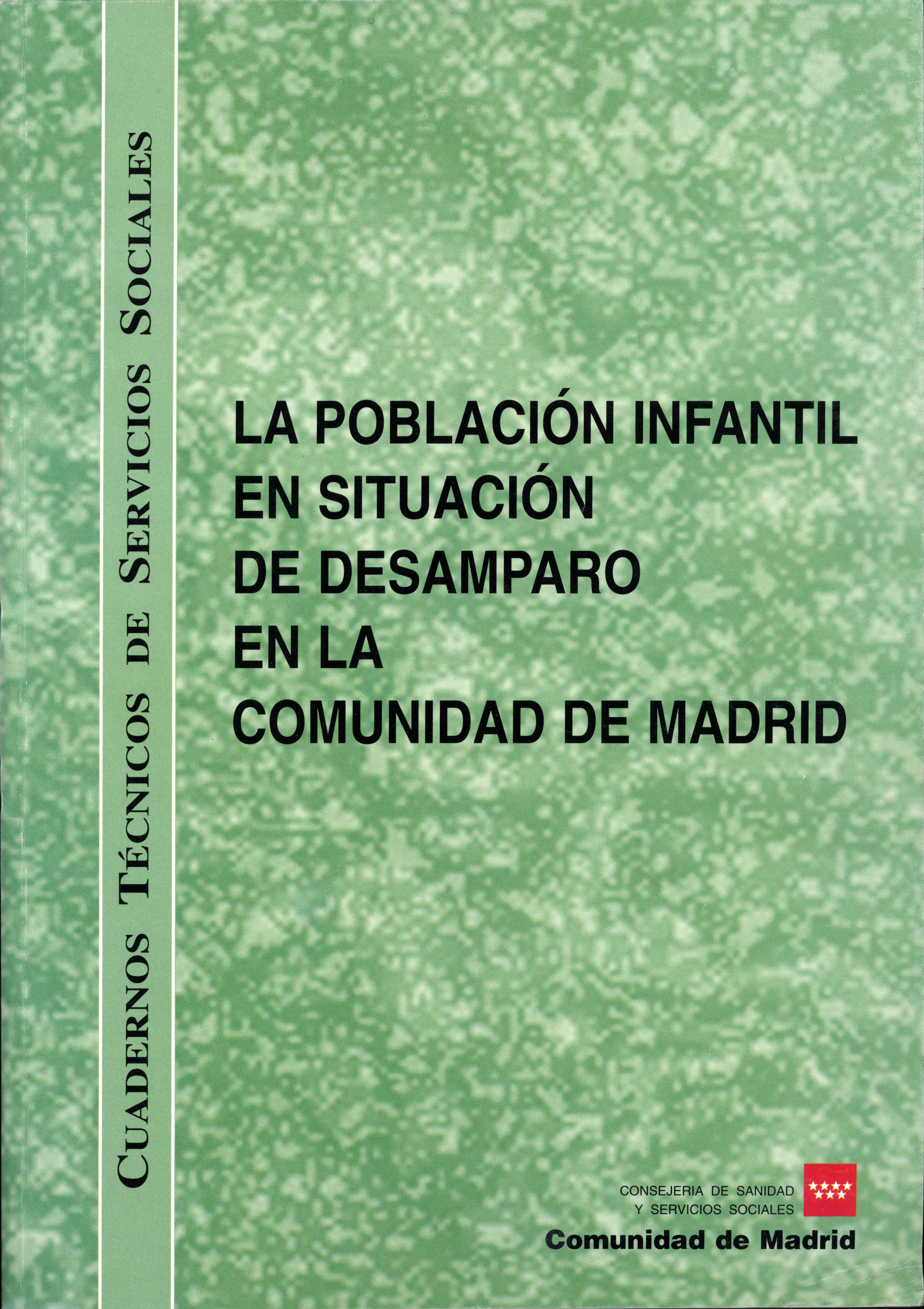 Portada de Población infantil en situación de desamparo en la Comunidad de Madrid, La