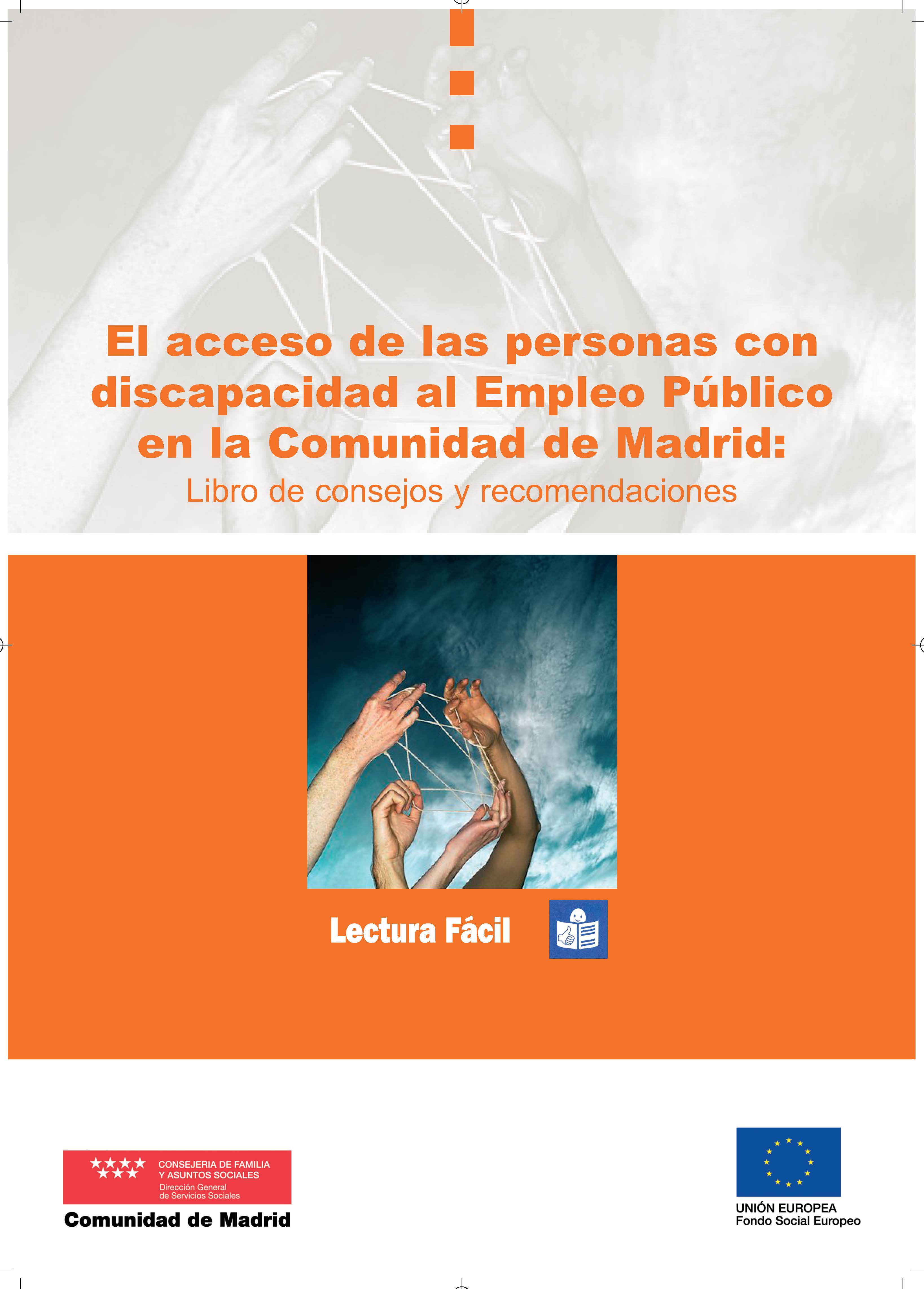 Portada de Acceso de las personas con discapacidad al empleo público en la Comunidad de Madrid Libro de consejos y recomendaciones. Lectura fácil