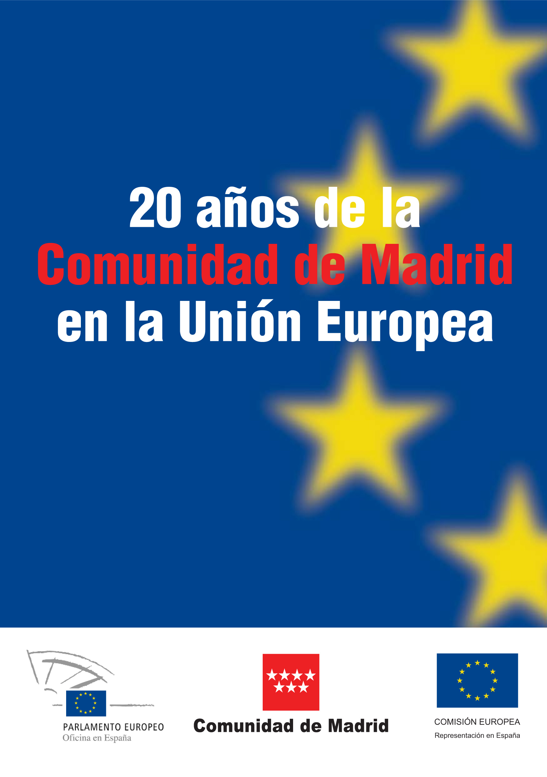 Portada de Veinte años de la Comunidad de Madrid en la Unión Europea