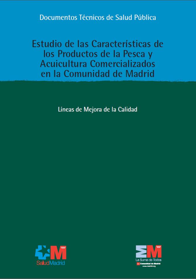 Portada de Estudio de las características de los productos de la pesca y acuicultura comercializados en la Comunidad de Madrid. Líneas de mejora