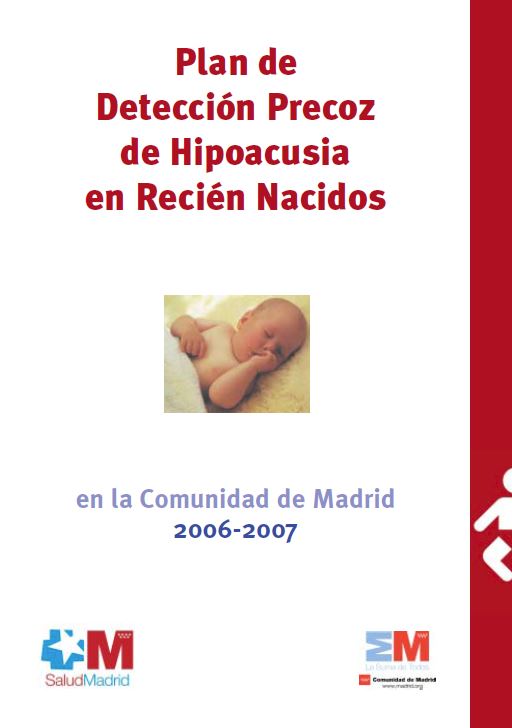 Portada de Plan de detección precoz de hipoacusia en recién nacidos en la Comunidad de Madrid 2006-2007