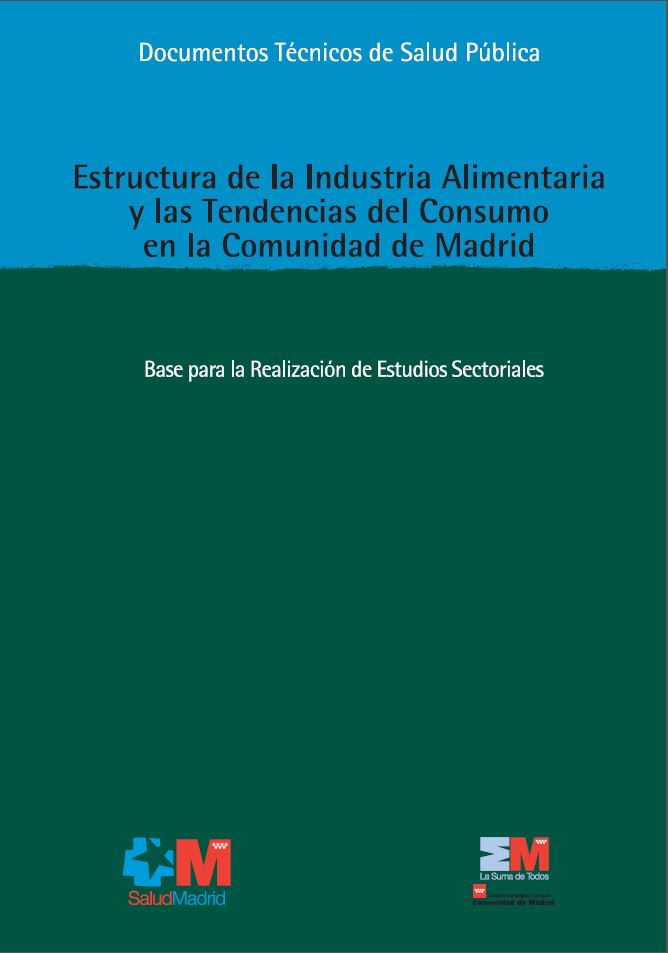 Portada de Estructura de la industria alimentaria y las tendencias del consumo en la Comunidad de Madrid base para la realización de estudios sectoriales