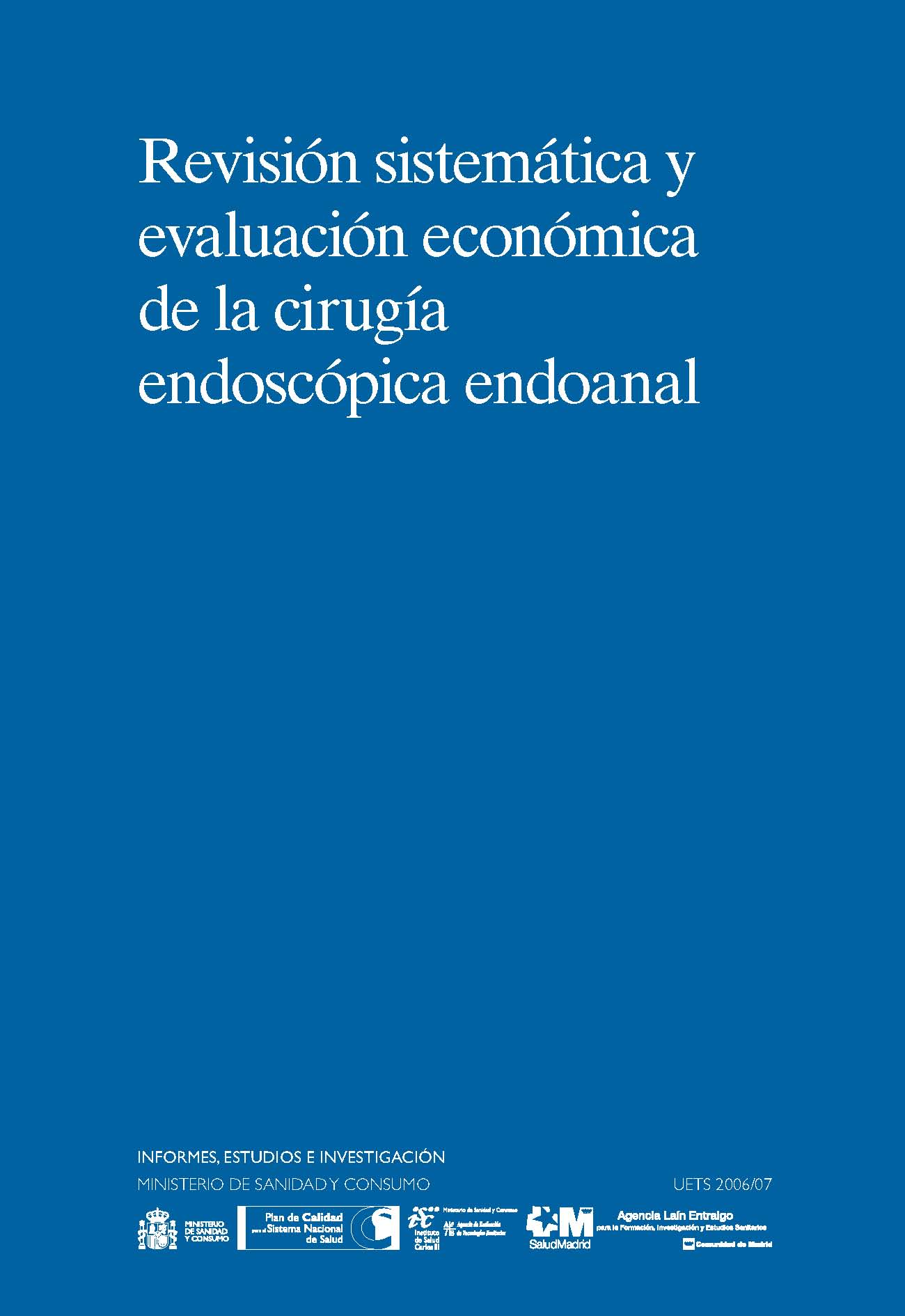 Portada de Revisión sistemática y evaluación económica de la cirugía endoscópica endoanal  