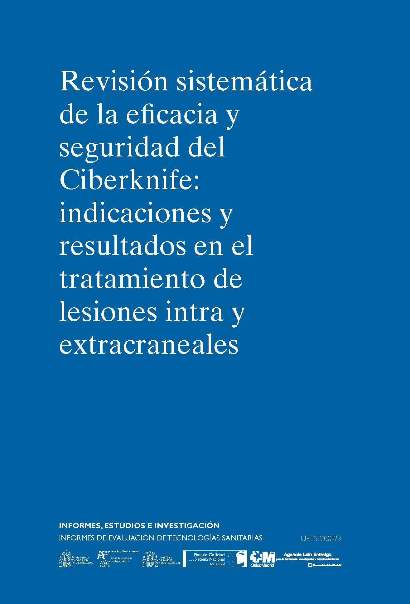 Portada de Revisión sistemática de la eficiencia y seguridad del Ciberknife indicaciones y resultados en el tratamiento de lesiones Intra y extracraneales