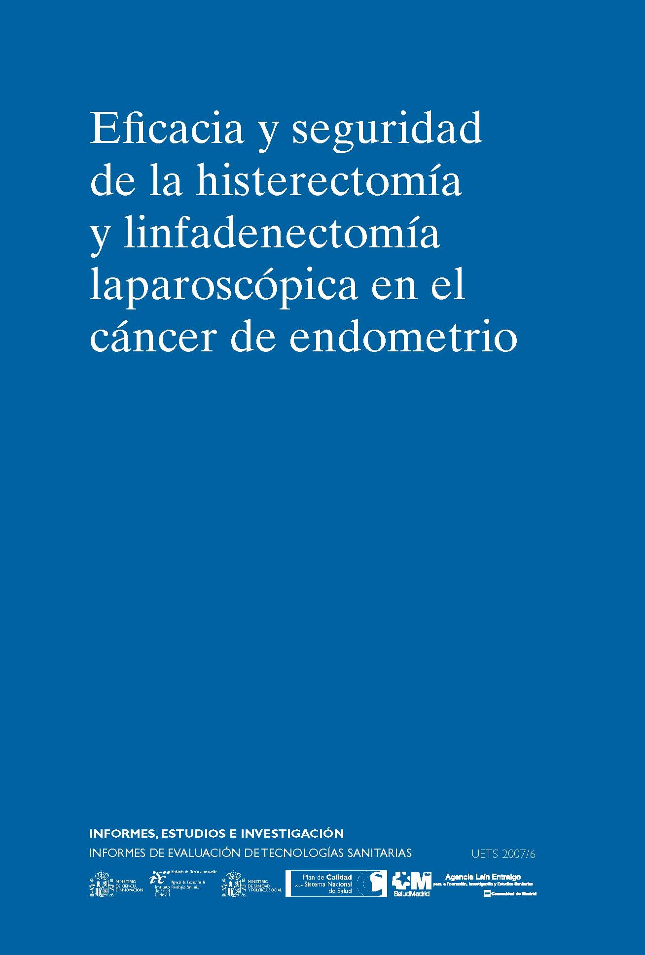 Portada de Eficacia y seguridad de la histerectomía y linfadenectomía laparoscópica en el cáncer de endometrio