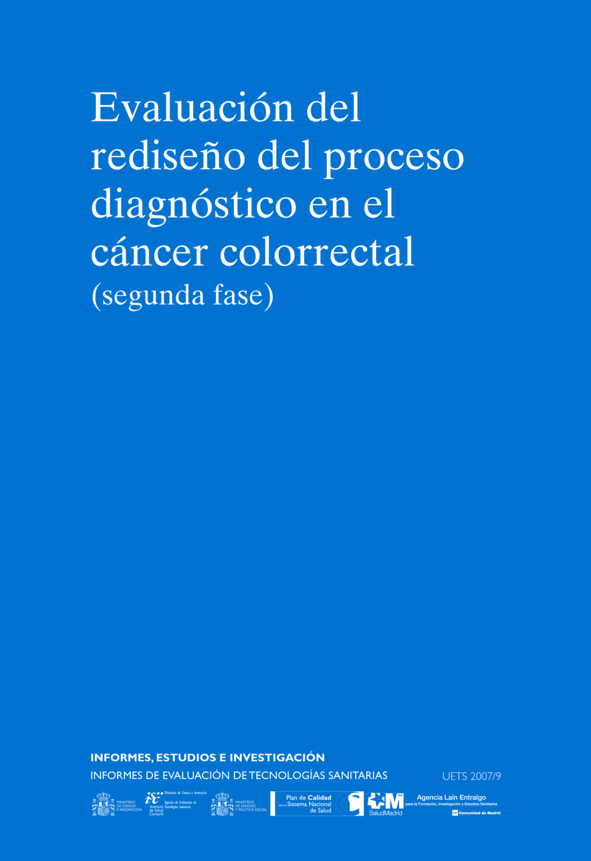 Portada de Evaluación de rediseño del proceso diagnóstico en el cáncer colorrectal. Segunda fase
