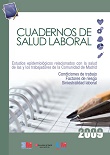 Portada de Cuadernos de Salud Laboral 2009. Estudios epidemiológicos relacionados con la salud de las y los trabajadores de la Comunidad de Madrid condiciones de trabajo, factores de riesgo y siniestrabilidad laboral