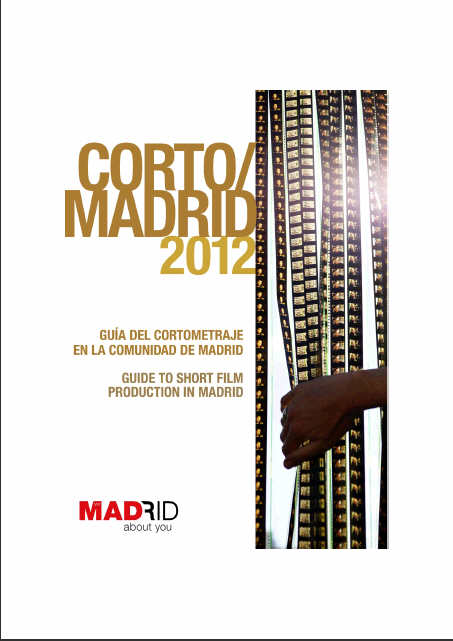 Portada de Corto/Madrid Guía del cortometraje en la Comunidad de Madrid 2012