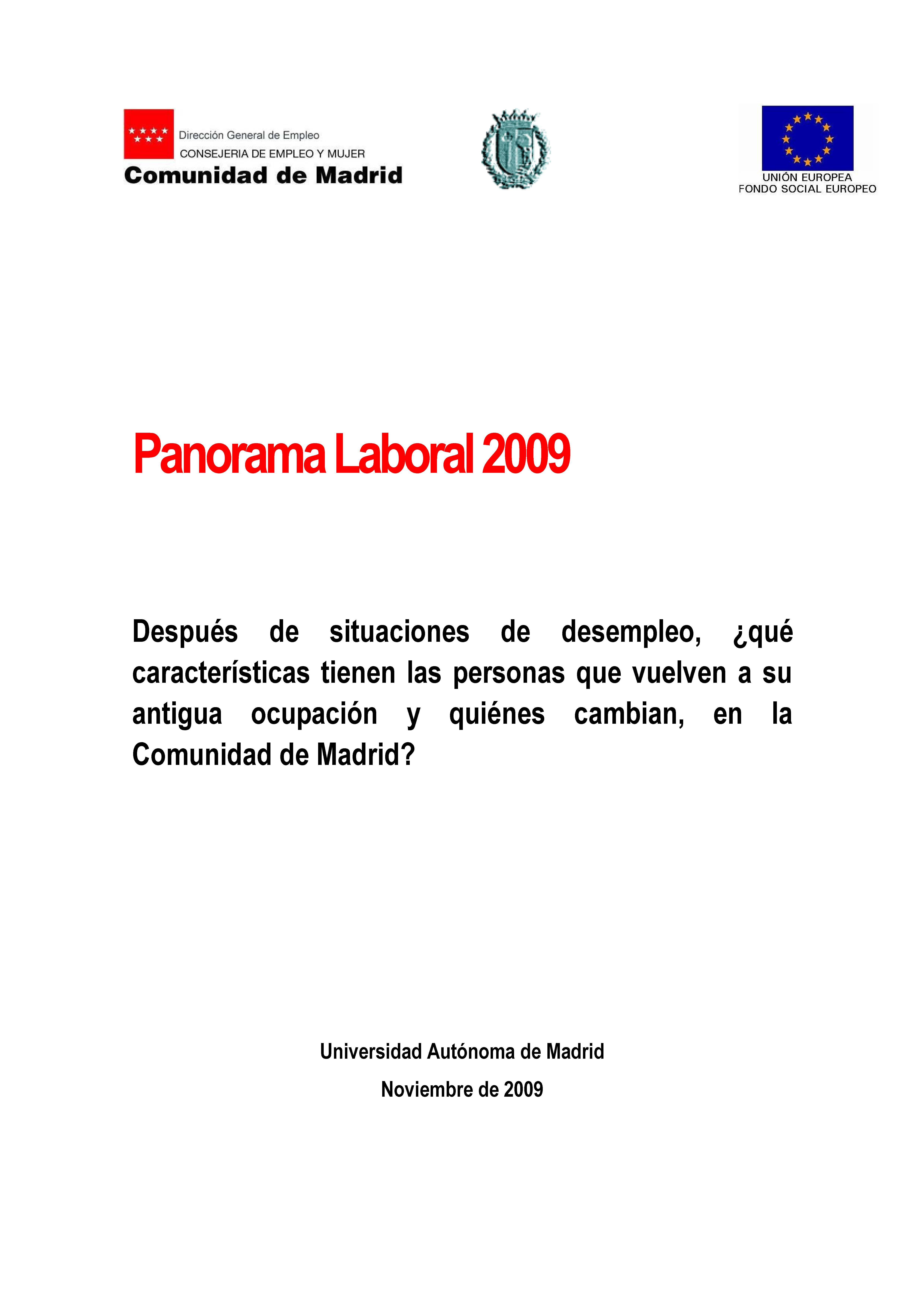 Portada de Panorama Laboral 2009. Después de situaciones de desempleo, ¿qué características tienen las personas que vuelven a su antigua ocupación y quienes cambian, en la Comunidad de Madrid?