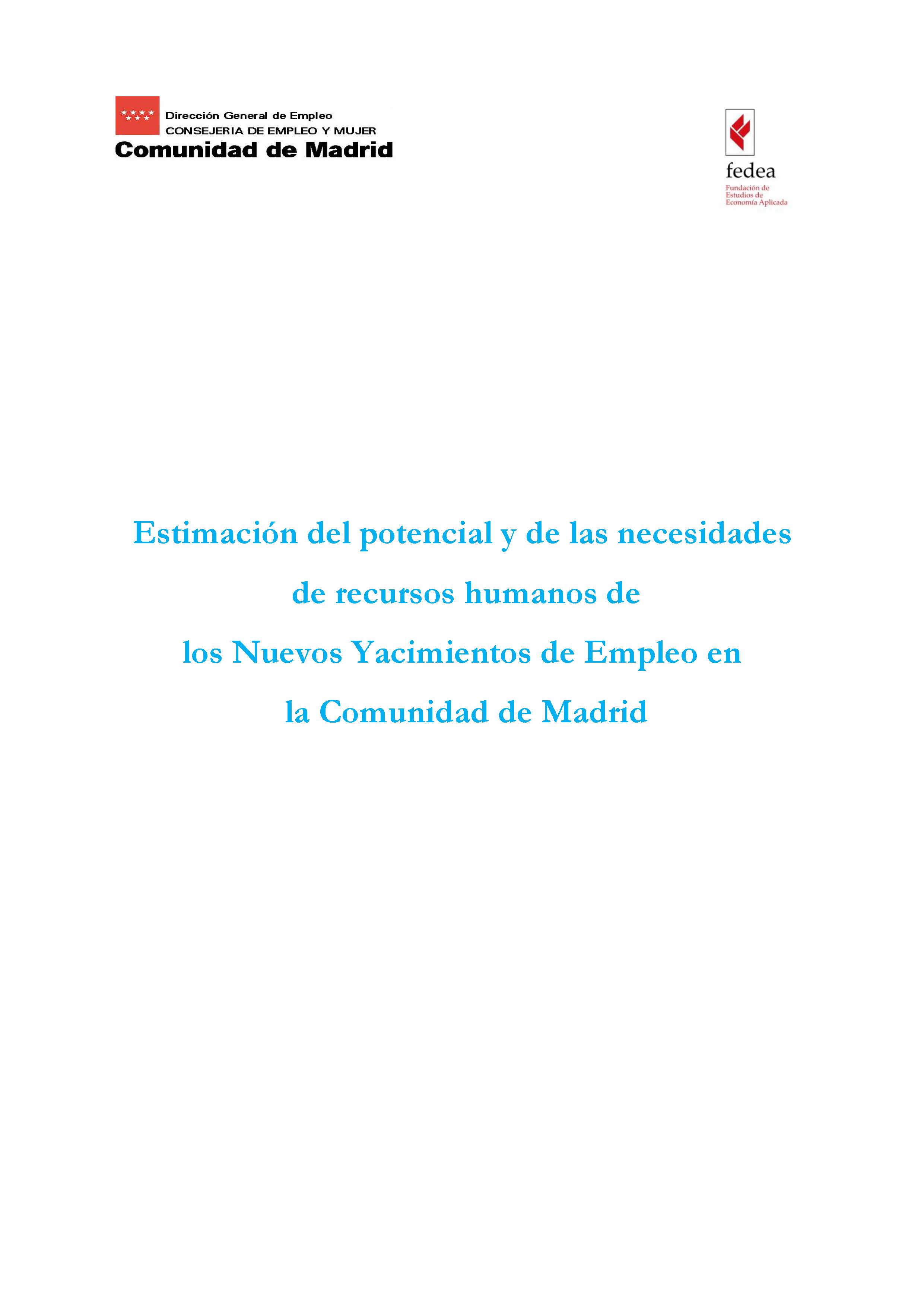 Portada de Estimación del potencial y las necesidades de recursos humanos en los nuevos yacimientos de empleo de la Comunidad de Madrid
