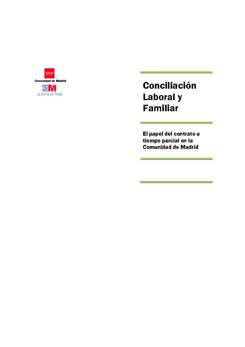 Portada de Conciliación laboral y familiar. El papel del contrato a tiempo parcial en la Comunidad de Madrid