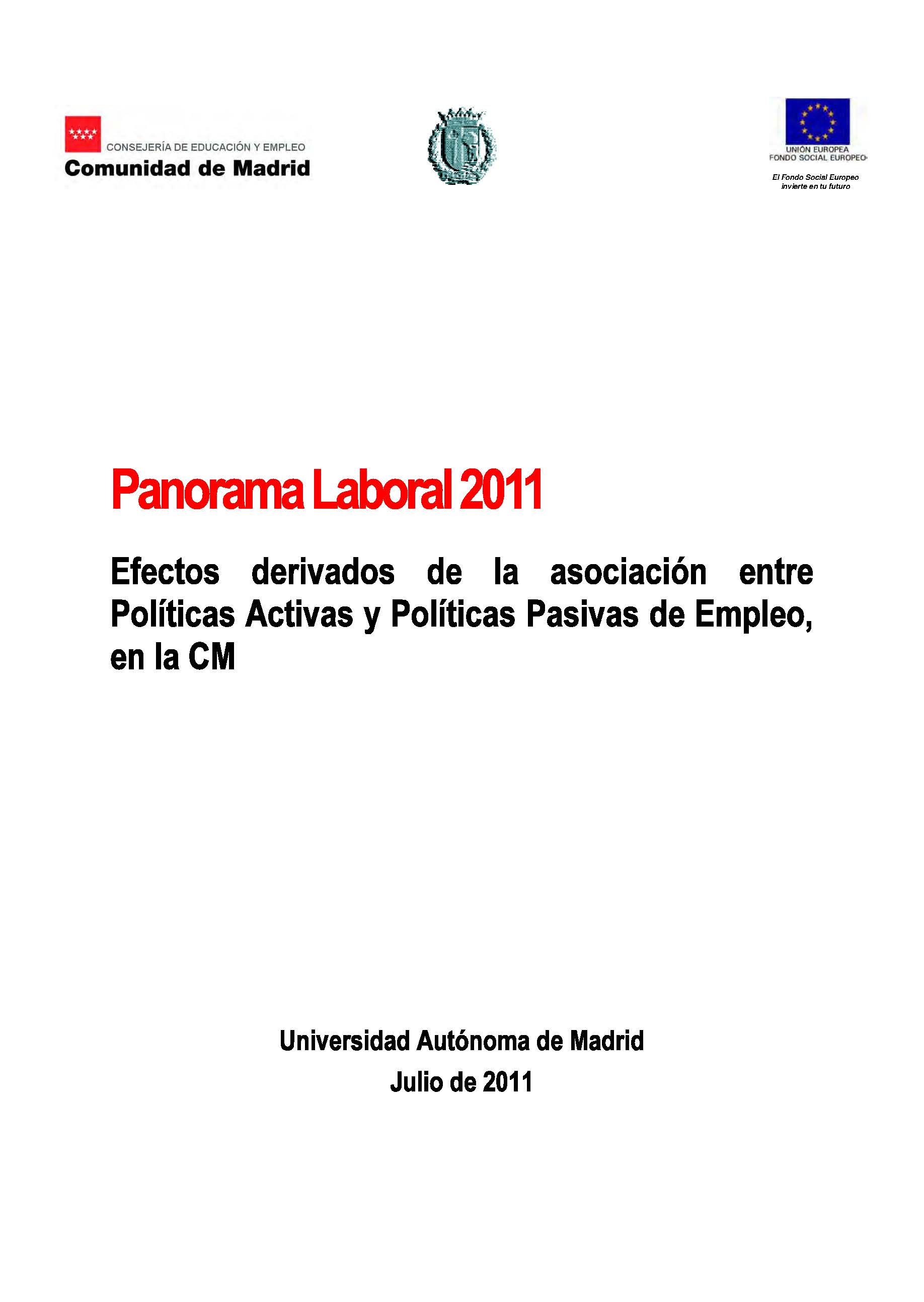 Portada de Panorama Laboral 2011. Efectos derivados de la asociación entre políticas activas y políticas pasivas de empleo en la Comunidad de Madrid