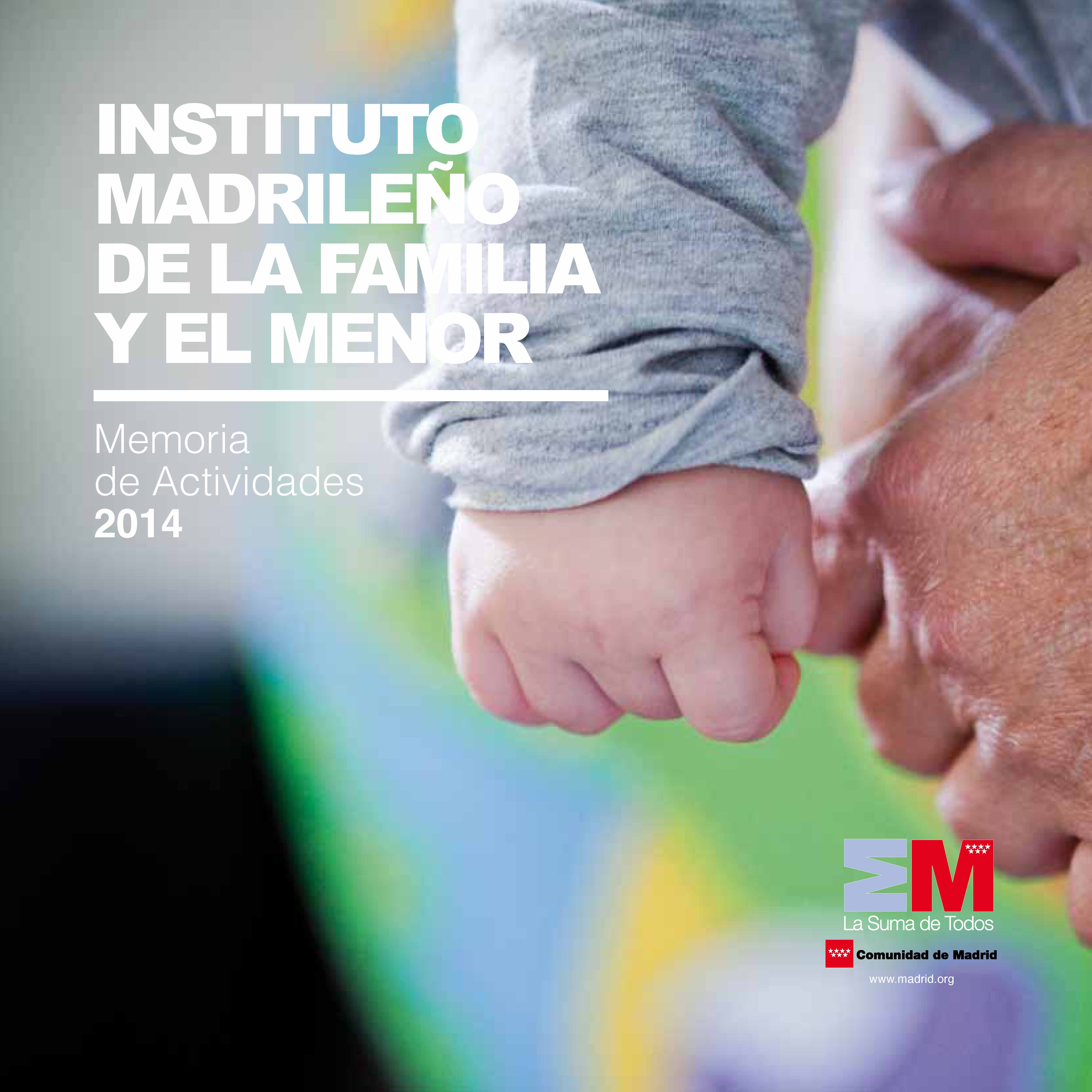 Portada de Instituto Madrileño de la Familia y el Menor. Memoria de Actividades 2014