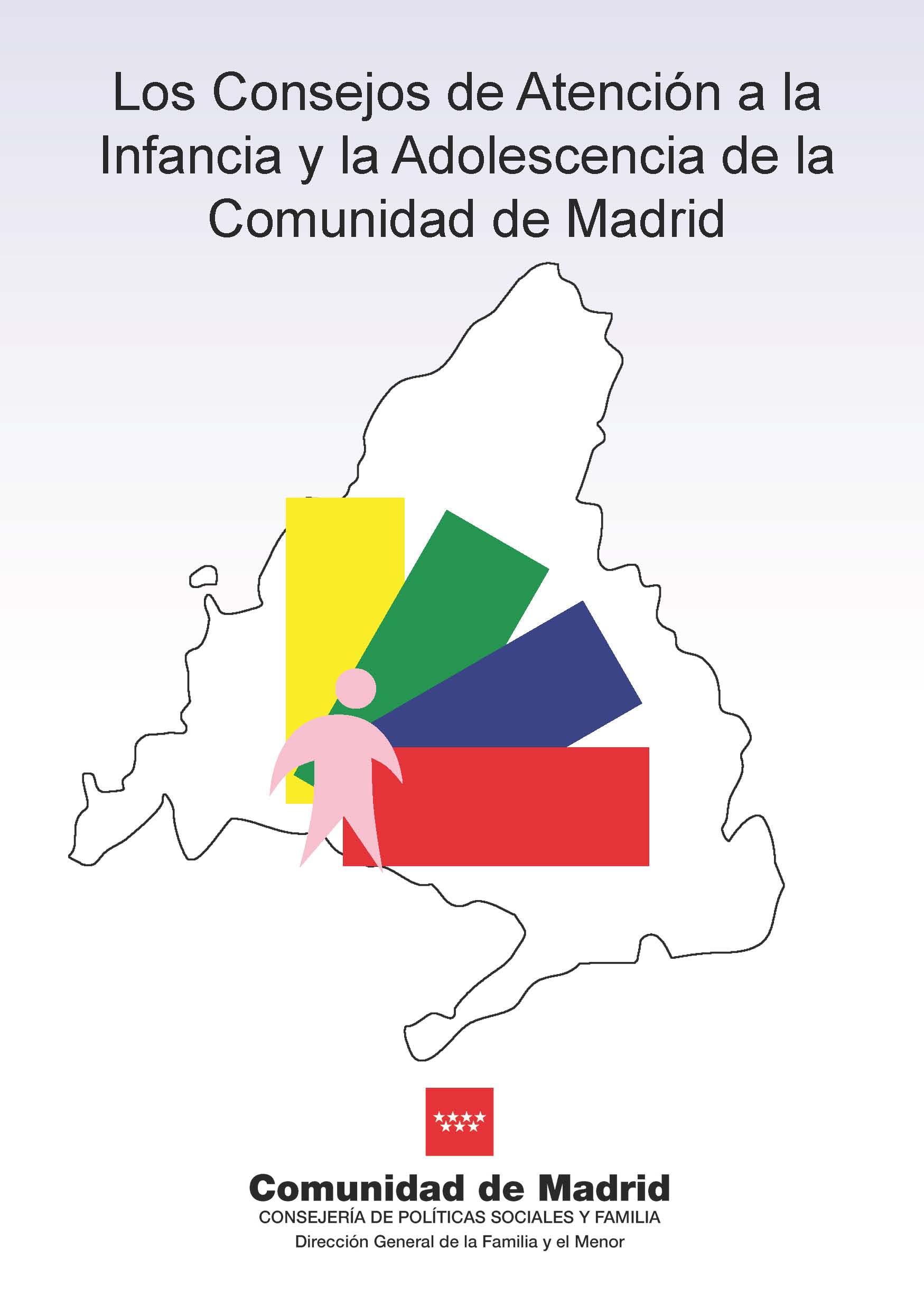 Portada de Consejos de Atención a la Infancia y la Adolescencia de la Comunidad de Madrid, Los 
