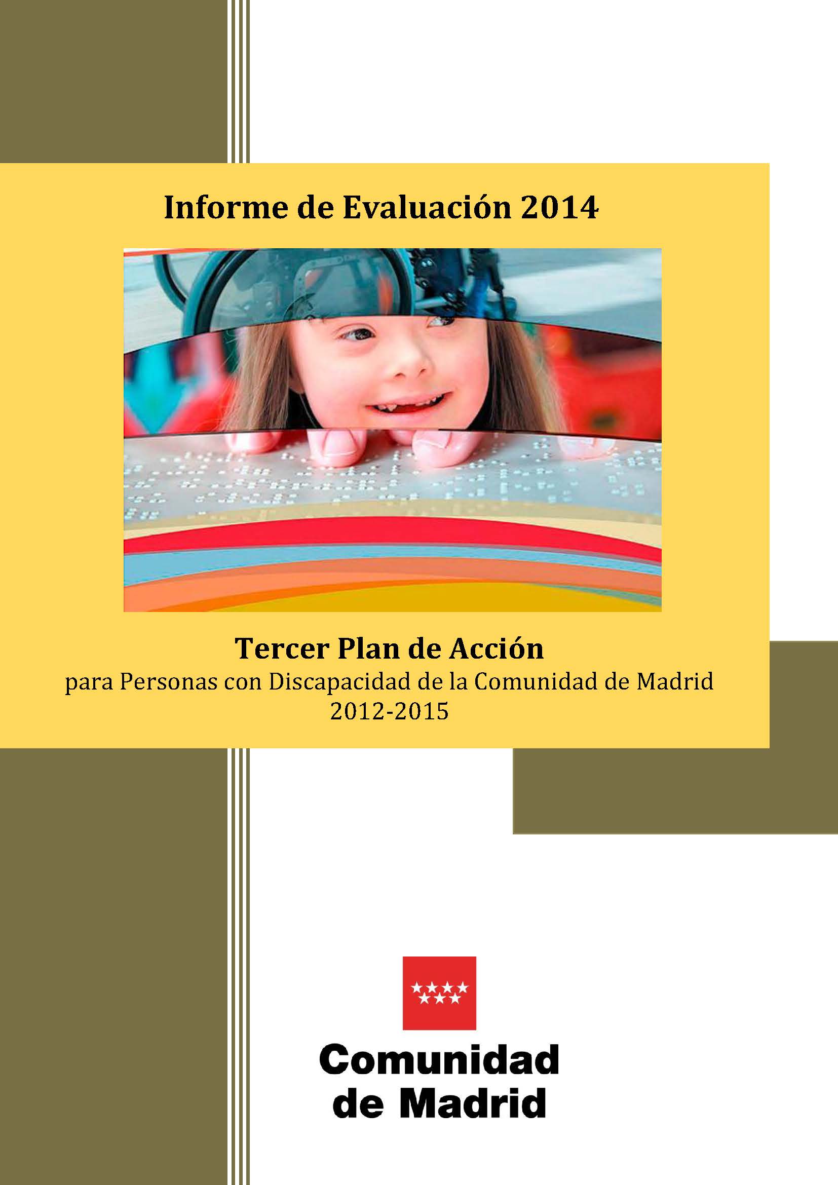 Portada de Informe de Evaluación 2014. Tercer Plan de Acción para Personas con Discapacidad de la Comunidad de Madrid 2012-2015
