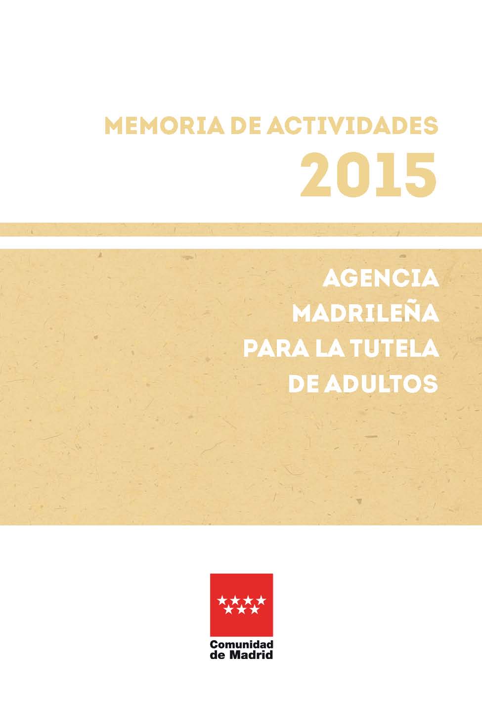 Portada de Memoria de actividades 2015. Agencia Madrileña para la Tutela de Adultos