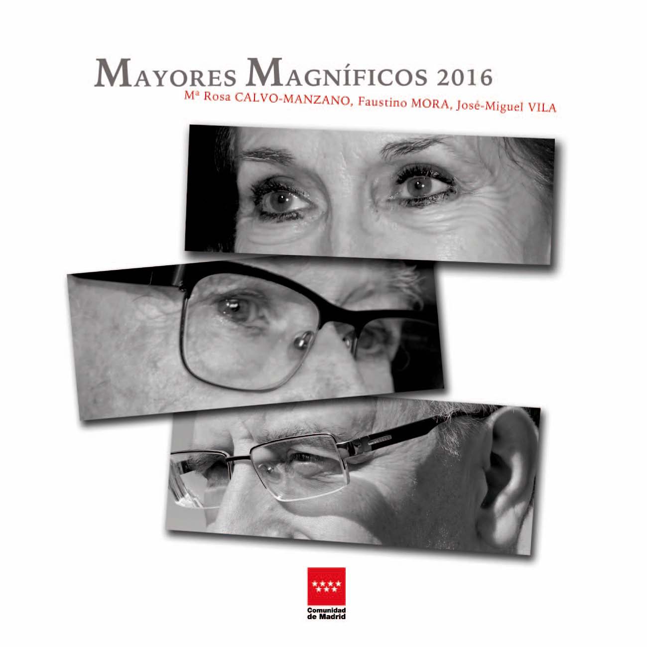 Portada de Mayores Magníficos 2016. Mª Rosa Calvo-Manzano, Faustino Mora, José Miguel Vila