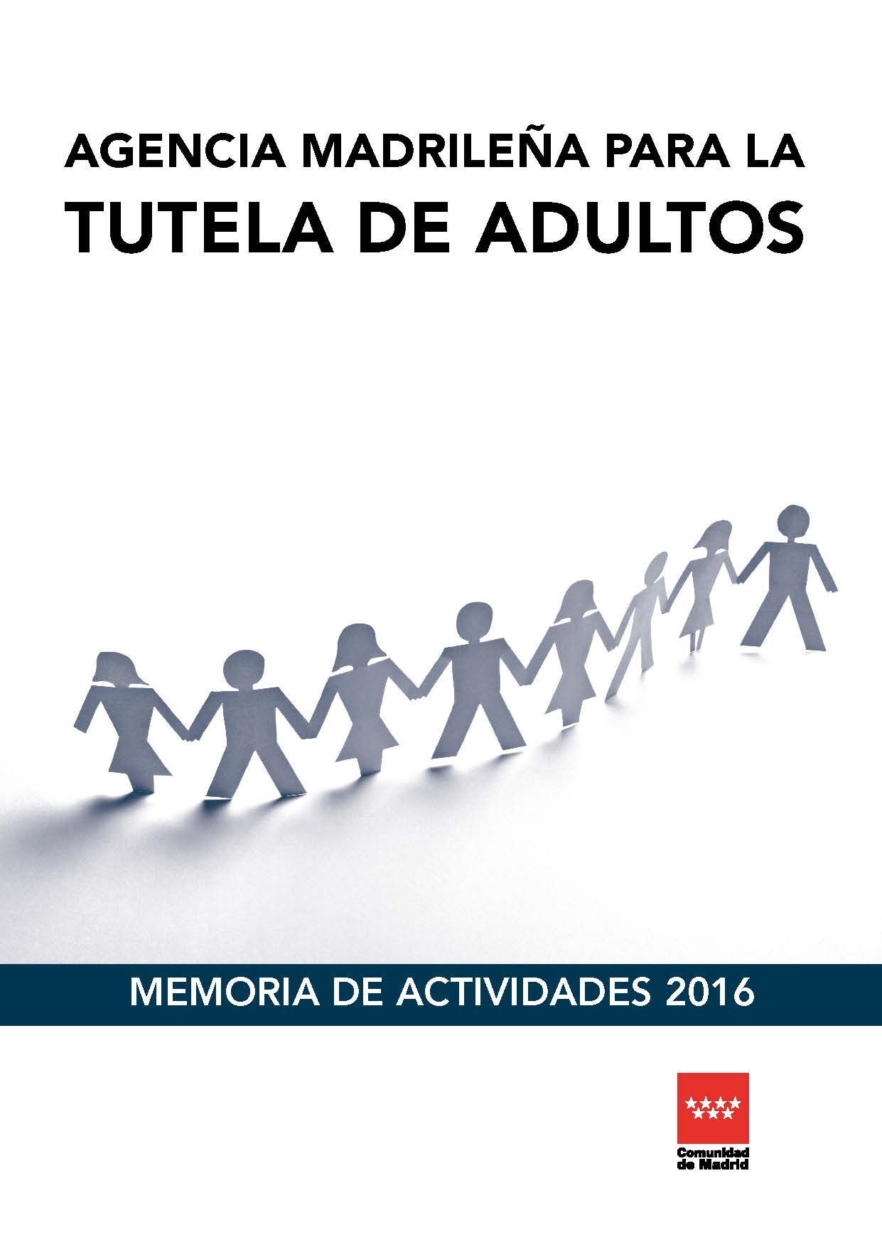Portada de Memoria de actividades 2016. Agencia Madrileña para la Tutela de Adultos.