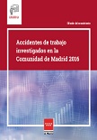 Portada de Accidentes investigados en la Comunidad de Madrid 2016. Análisis de causas